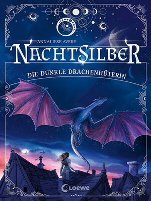 cover image of Nachtsilber (Band 1)--Die Dunkle Drachenhüterin